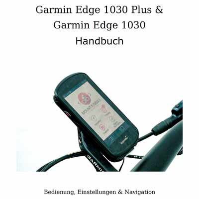 Garmin Edge 1030 Plus und Garmin Edge 1030 eBook & Handbuch